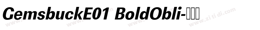 GemsbuckE01 BoldObli字体转换
